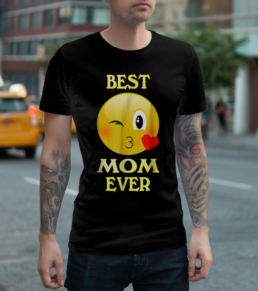 Best Mom Ever Emoji Winking Kiss Mother's Day T-Shirt
