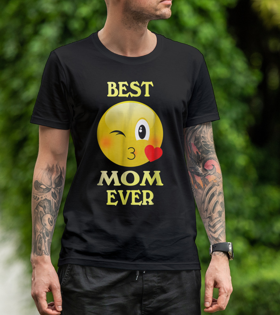 Best Mom Ever Emoji Winking Kiss Mother's Day T-Shirt