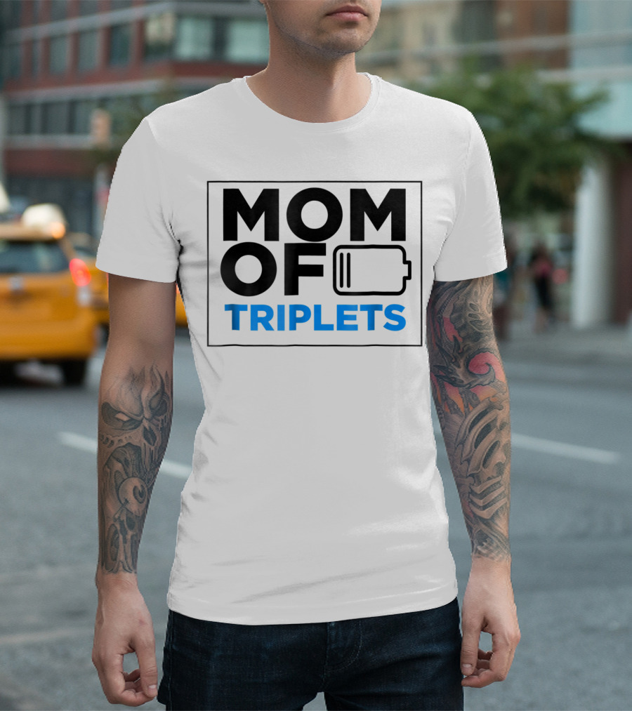 Mothers Day Mom of Triplets Low Battery T-Shirt