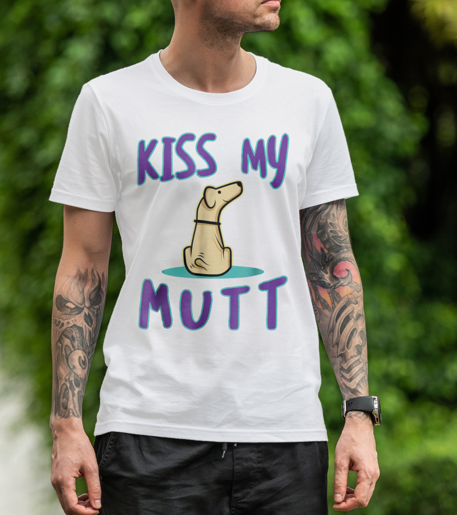 Kiss My Mutt Mutt Mom Cool National Mutt Day Dog T-Shirt