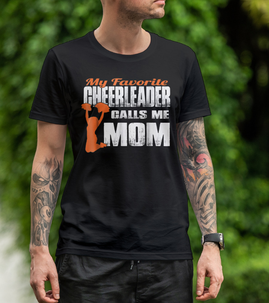 My Favorite Cheerleader Calls Me Mom Cheer Mom Orange35 T-Shirt