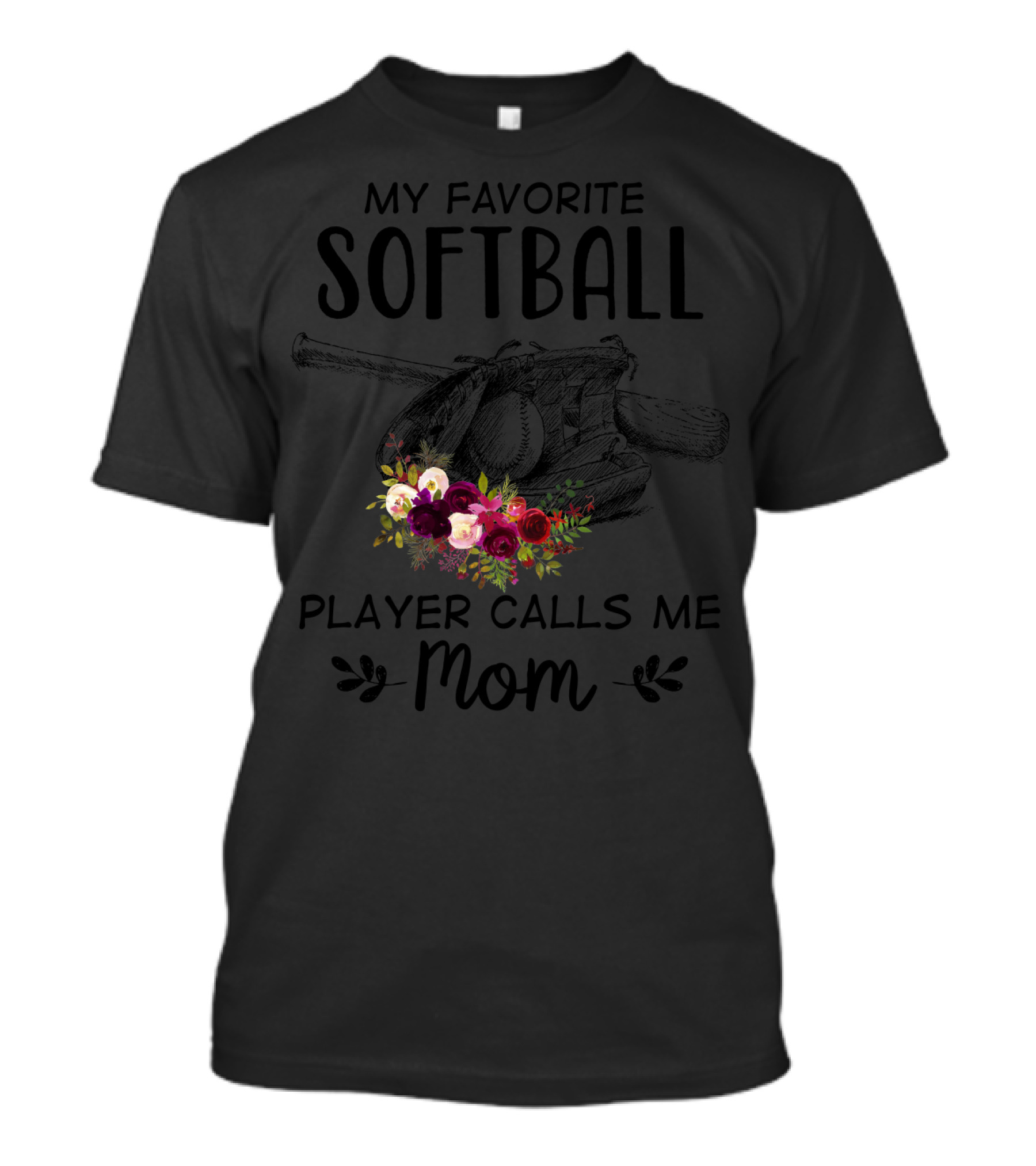 My Favorite Softball Player Calls Me Mom Floral T-Shirt