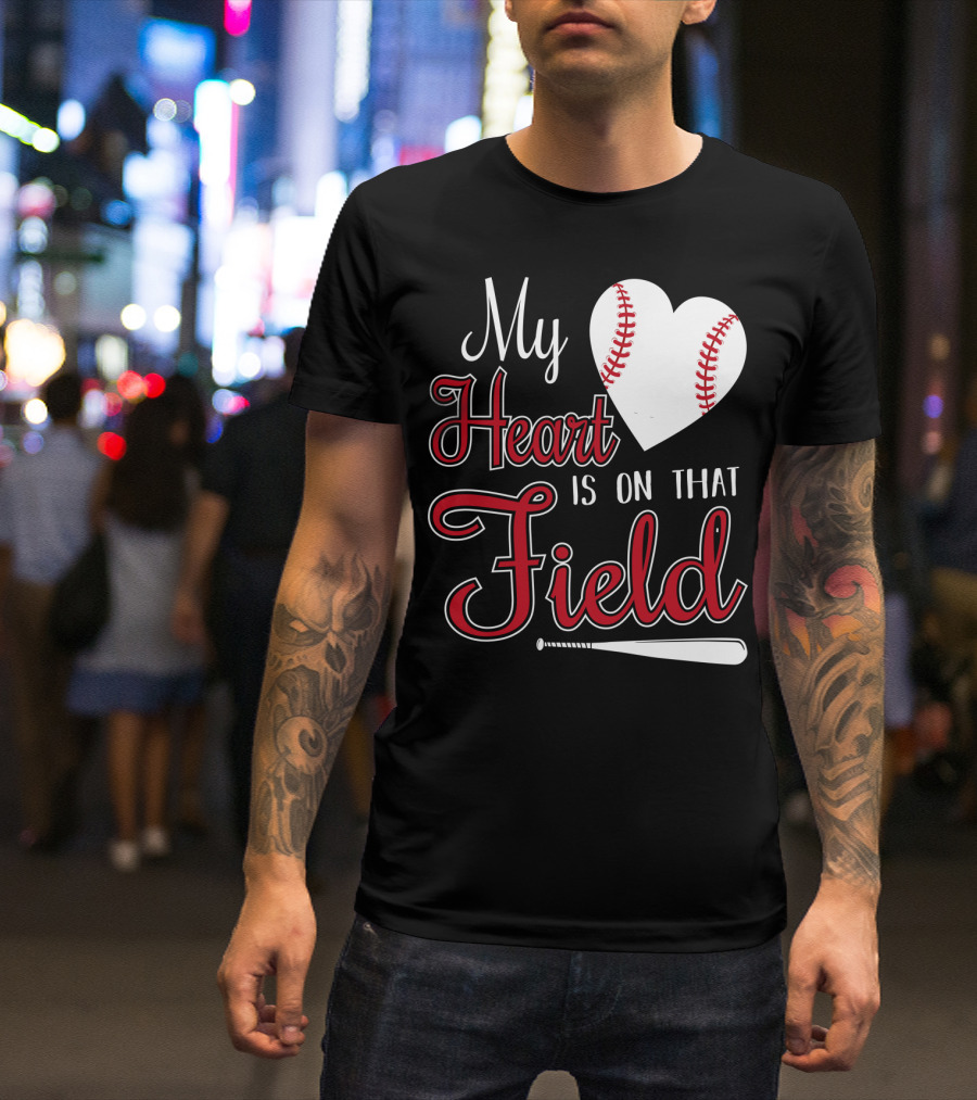 My Heart Is On That Field Baseball Bat Heart T-Shirt