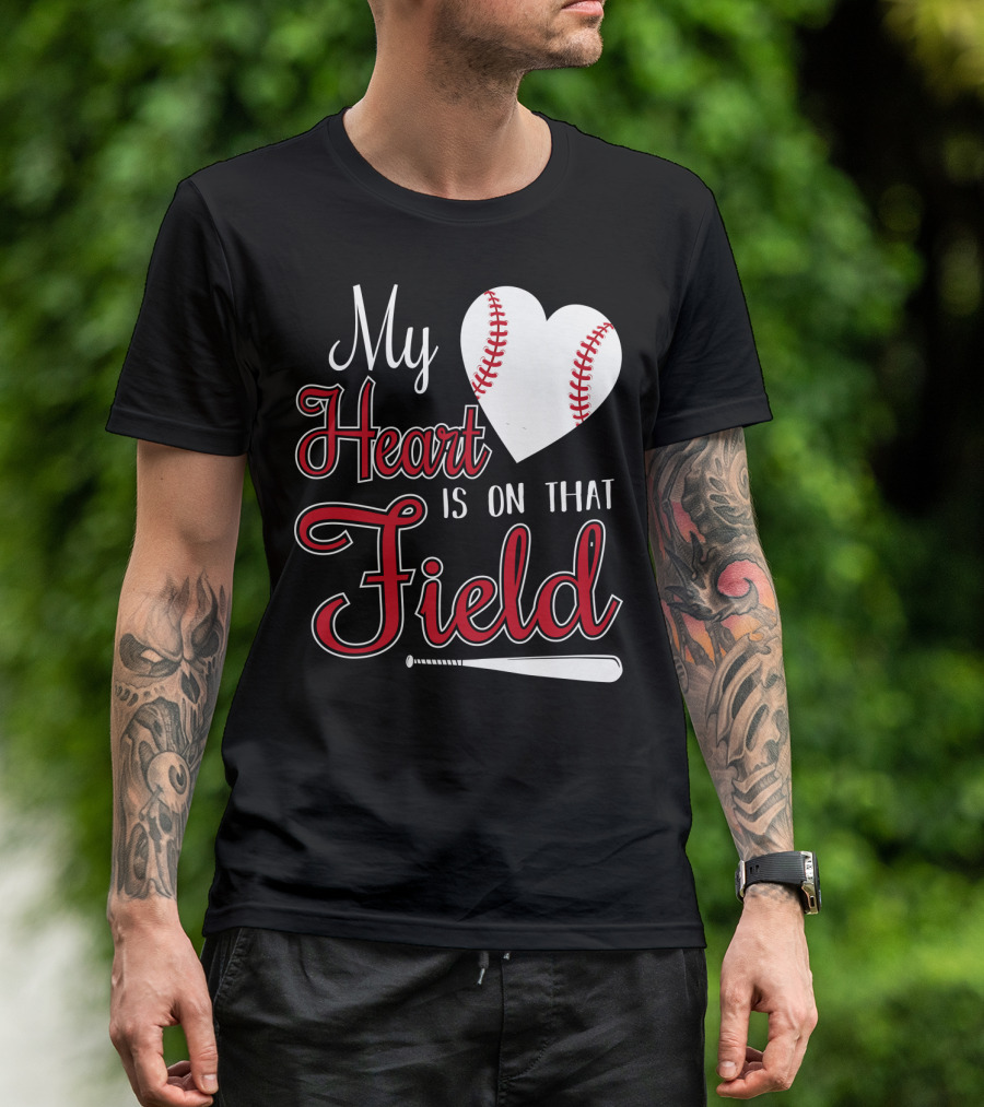 My Heart Is On That Field Baseball Bat Heart T-Shirt
