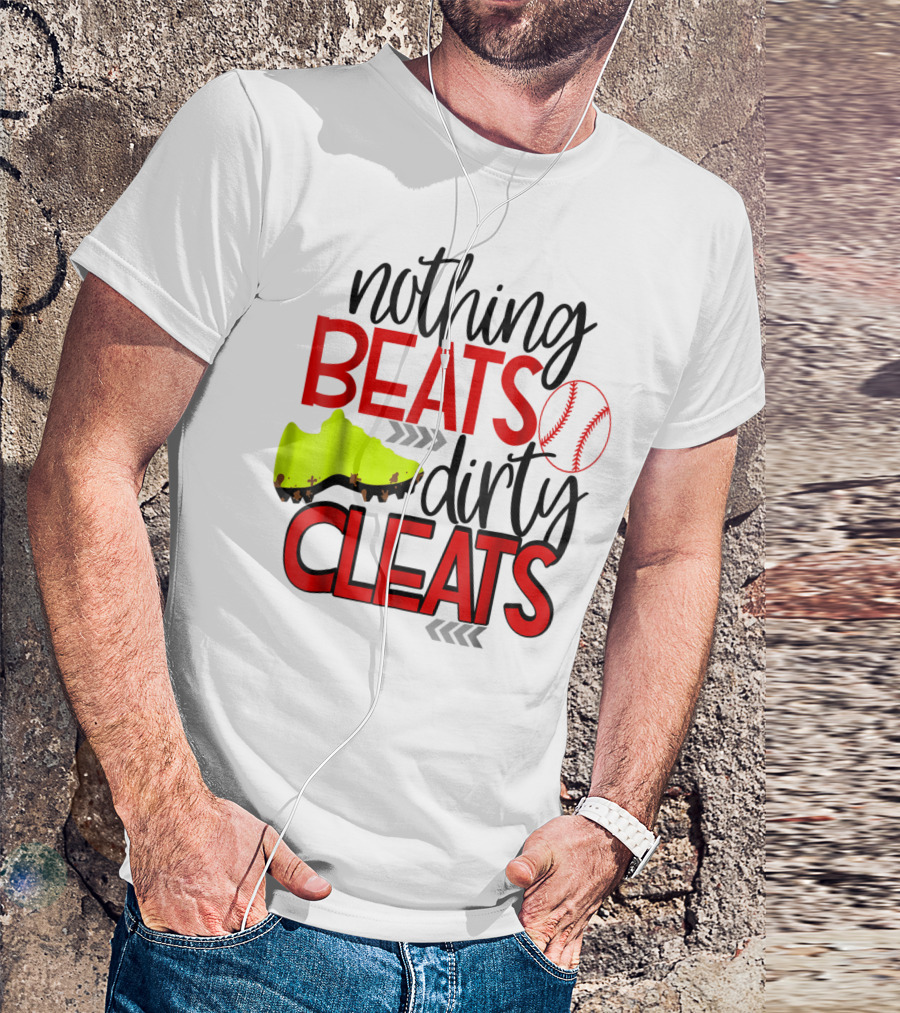 Nothing Beats Dirty Cleats Baseball Cute Kids Mom57 T-Shirt