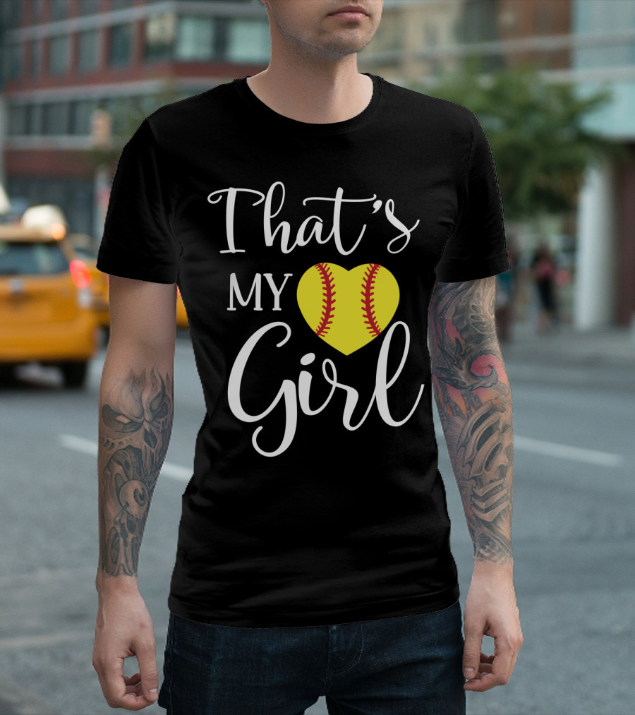 That's My Girl Softball Mom Heart T-Shirt
