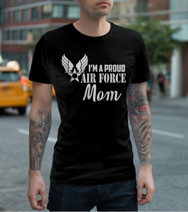 I'm A Proud Air Force Mom Wings Star T-Shirt