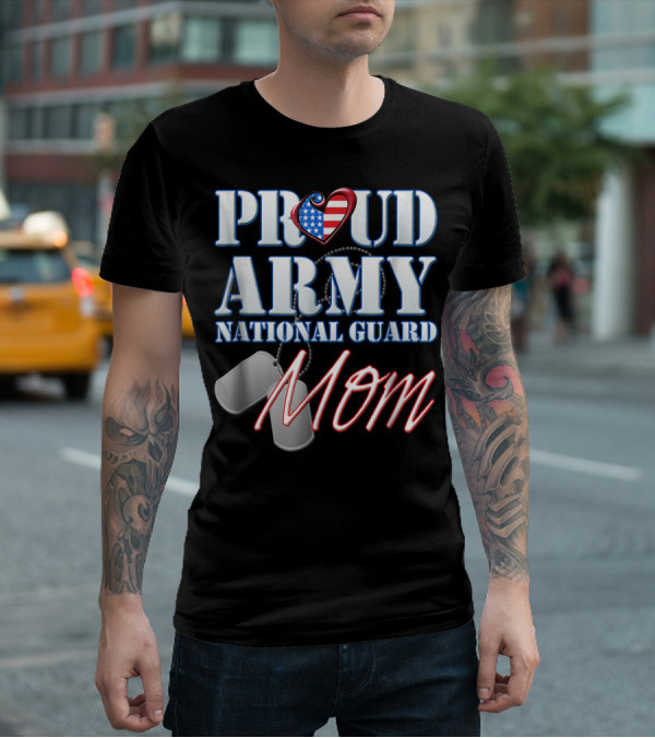 Proud Army National Guard Mom USA Heart Dog Tags T-Shirt