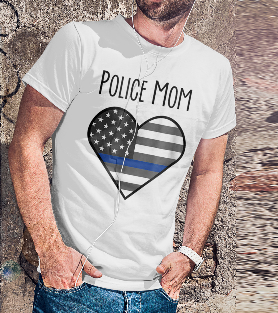 Police Mom Heart Thin Blue Line American Flag T-Shirt