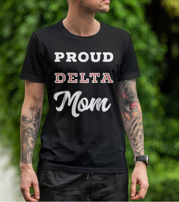 Proud Delta Mom T-Shirt