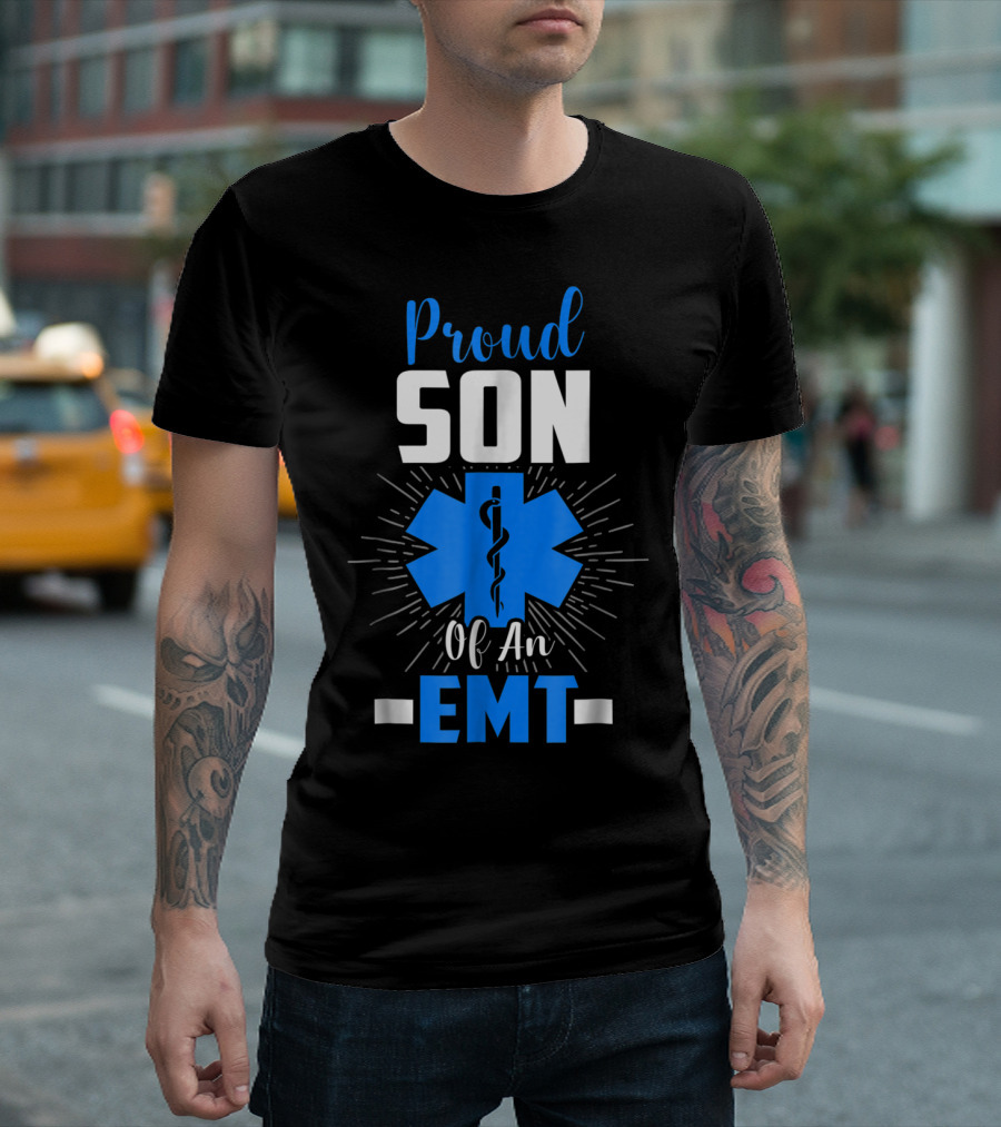 Proud Son Of An EMT Star Of Life T-Shirt