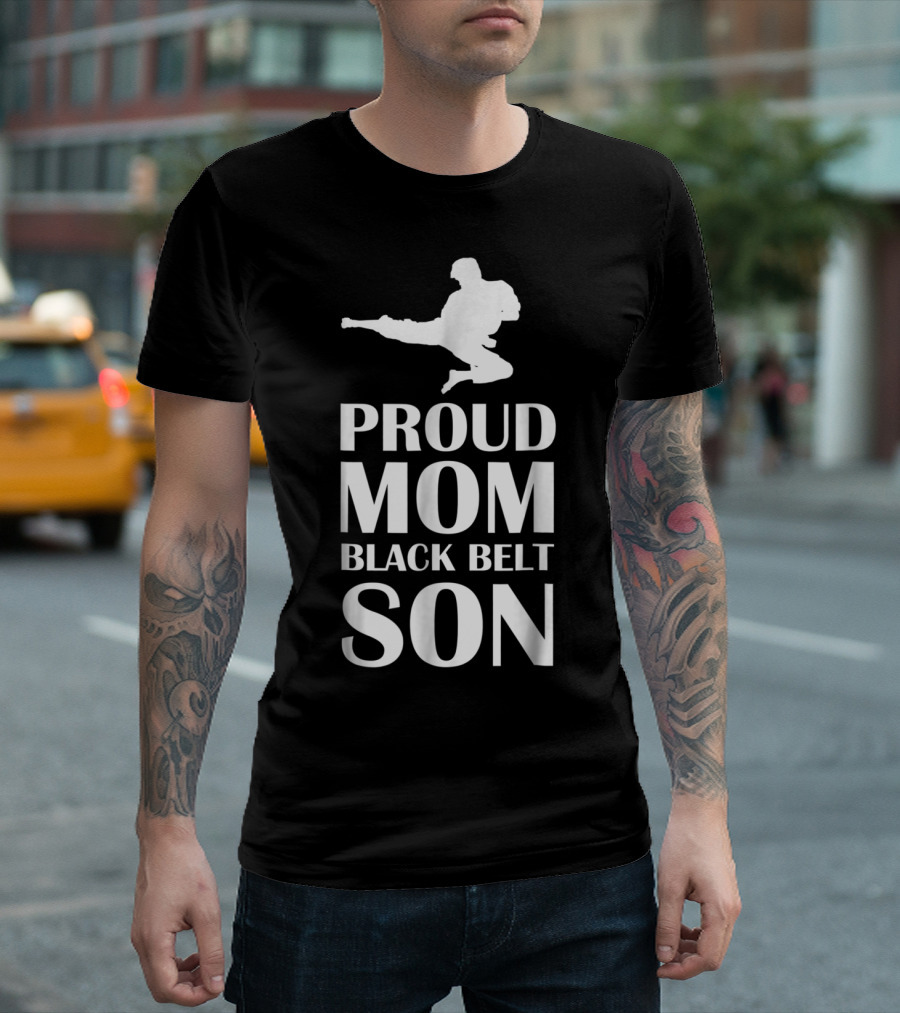 Proud Mom of a Black Belt Son Karate Achievement T-Shirt