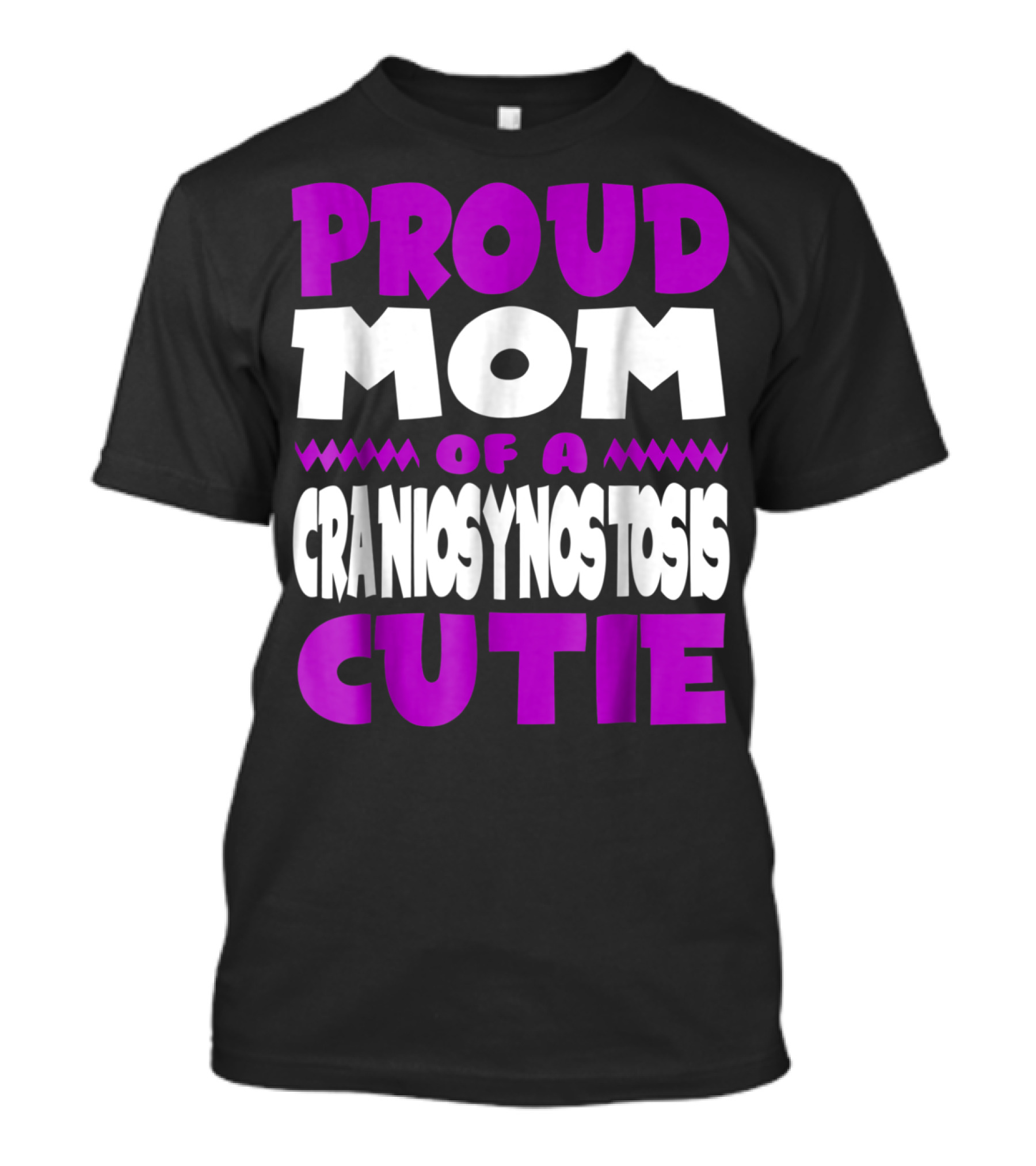 Proud Mom Of A Craniosynostosis Cutie T-Shirt