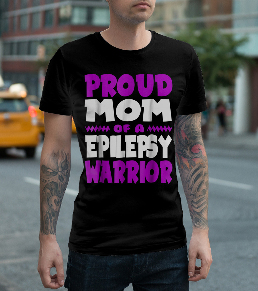 Proud Mom Of A Epilepsy Warrior T-Shirt