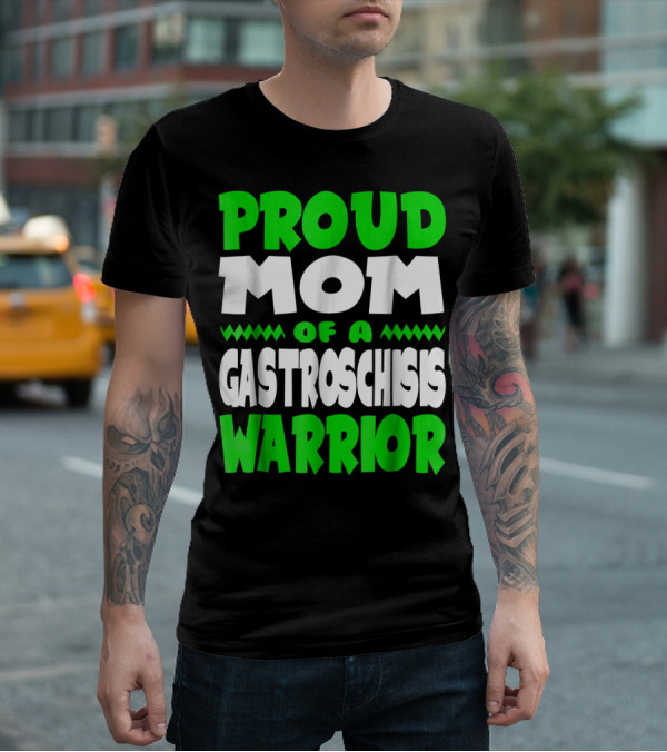 Proud Mom Of A Gastroschisis Warrior Awareness T-Shirt