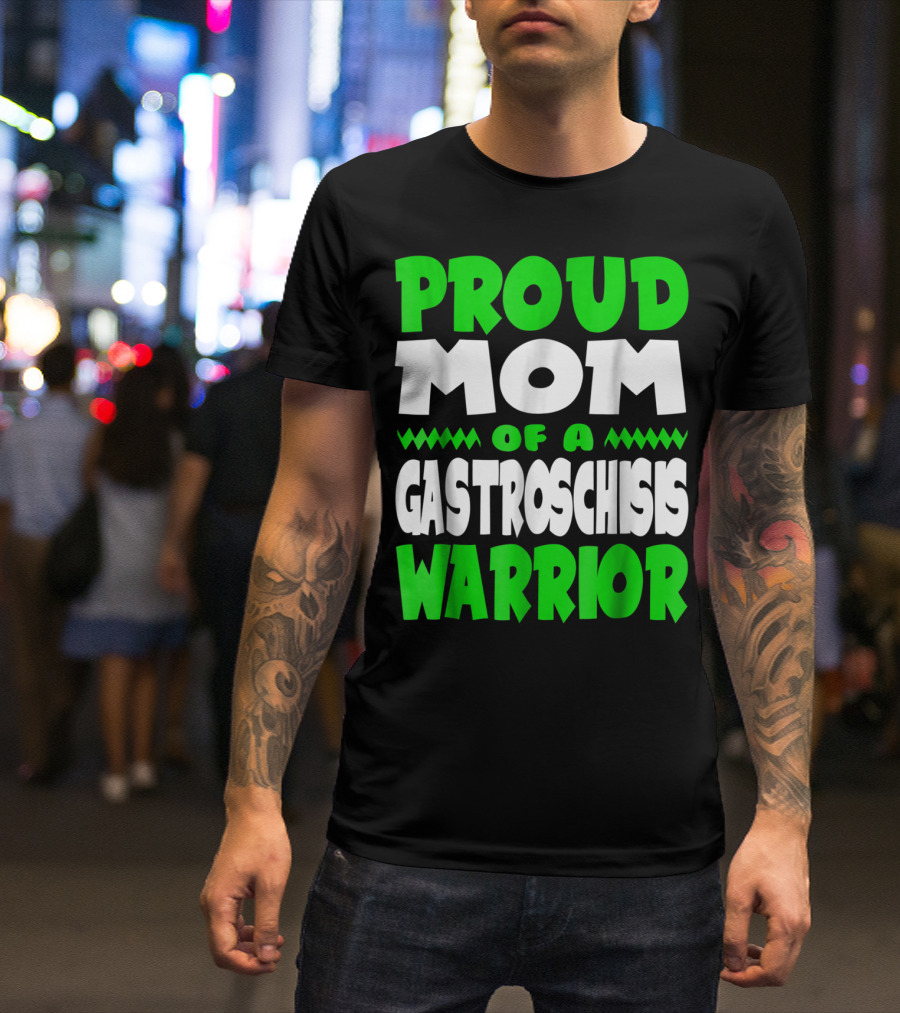 Proud Mom Of A Gastroschisis Warrior Awareness T-Shirt
