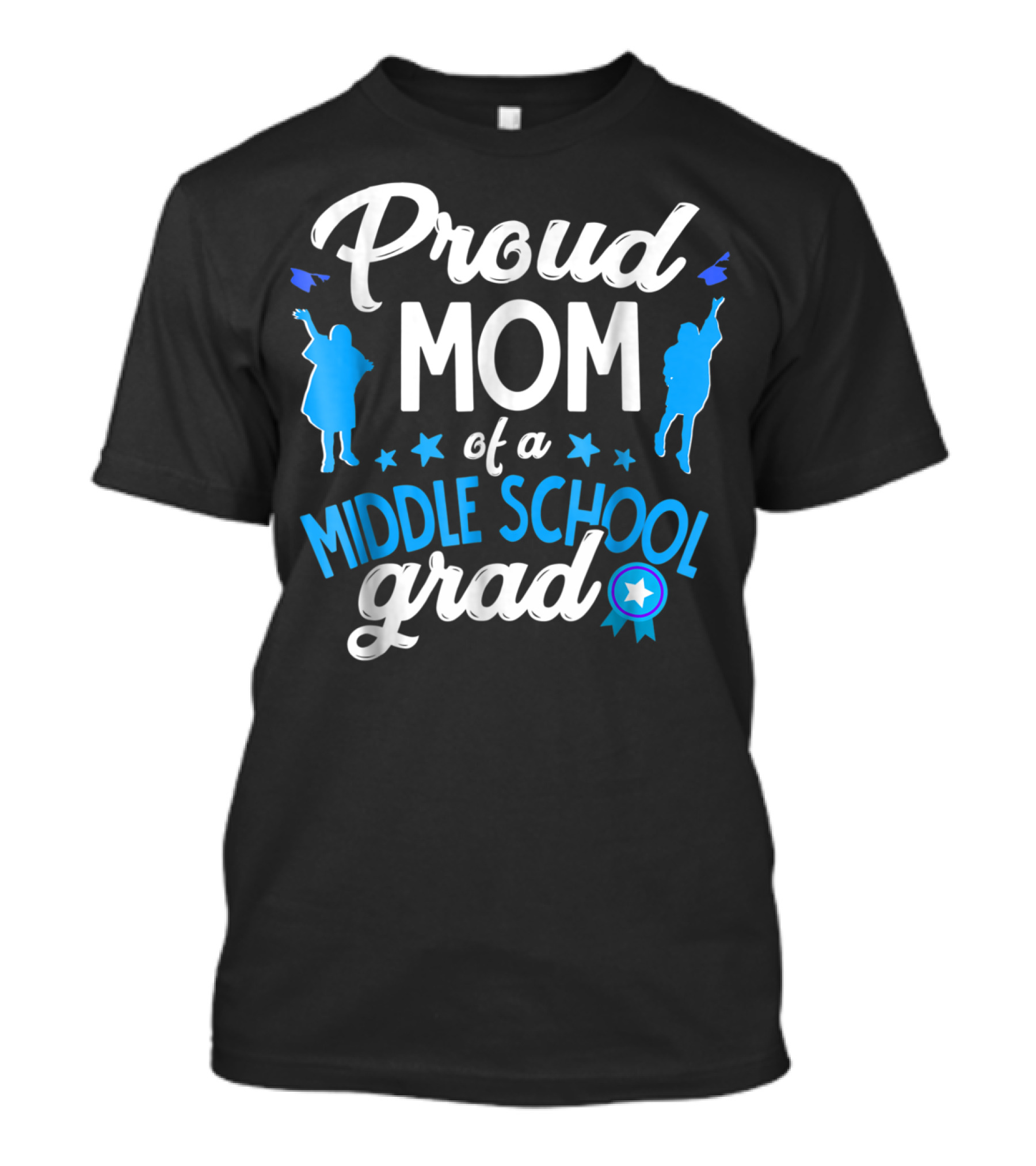 Proud Mom Of A Middle School Grad With Silhouettes And Blue T-Shirt
