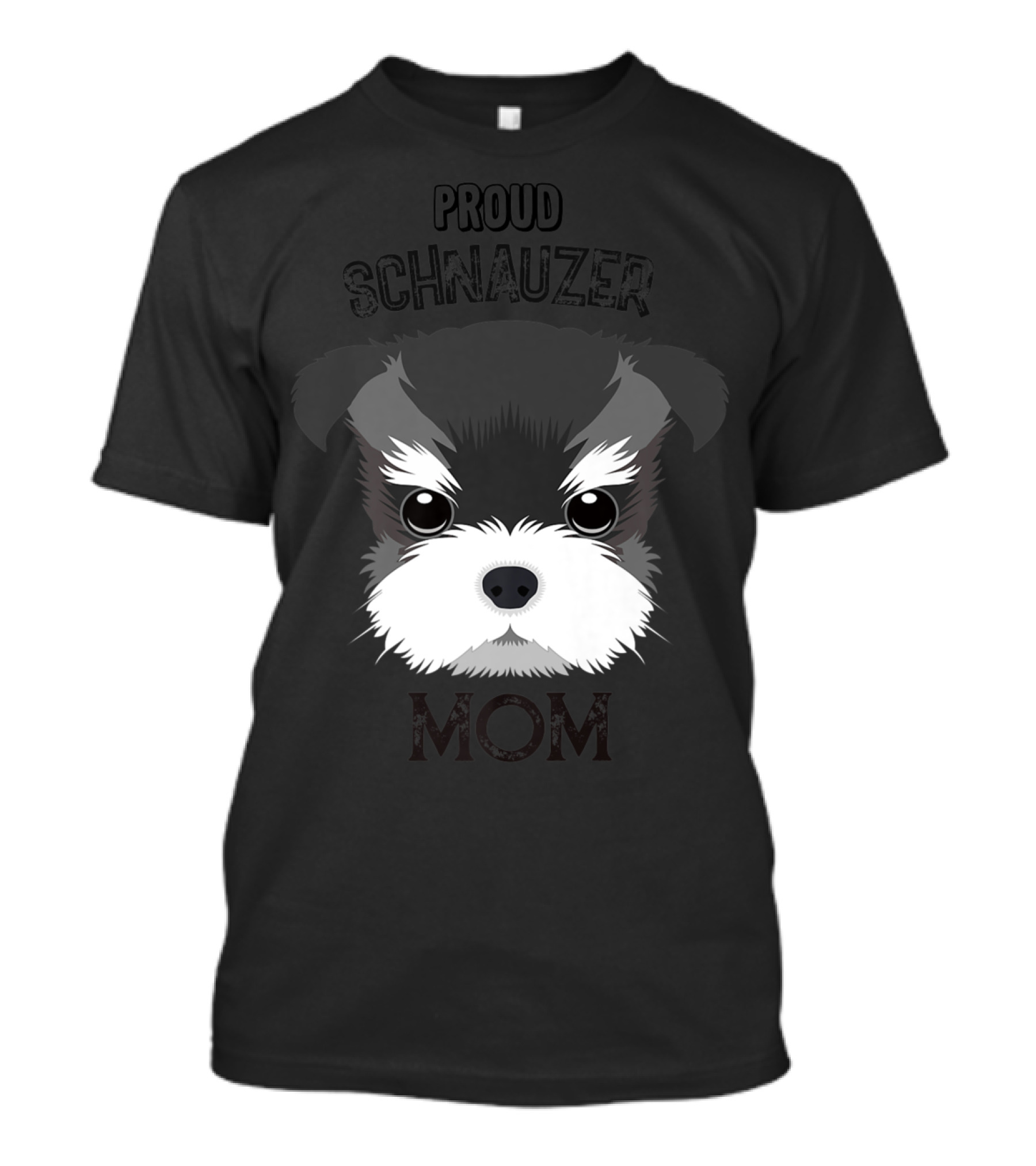 Proud Schnauzer Mom T-Shirt