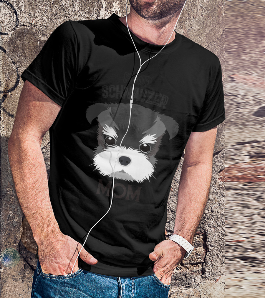 Proud Schnauzer Mom T-Shirt