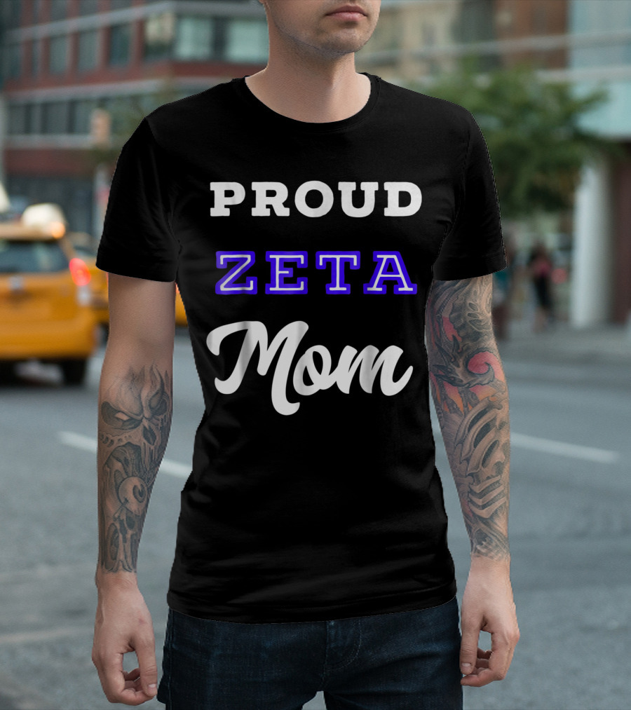 PROUD ZETA MOM 76 T-Shirt