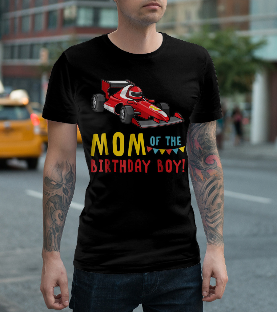 Mom of the Birthday Boy Racer Car T-Shirt