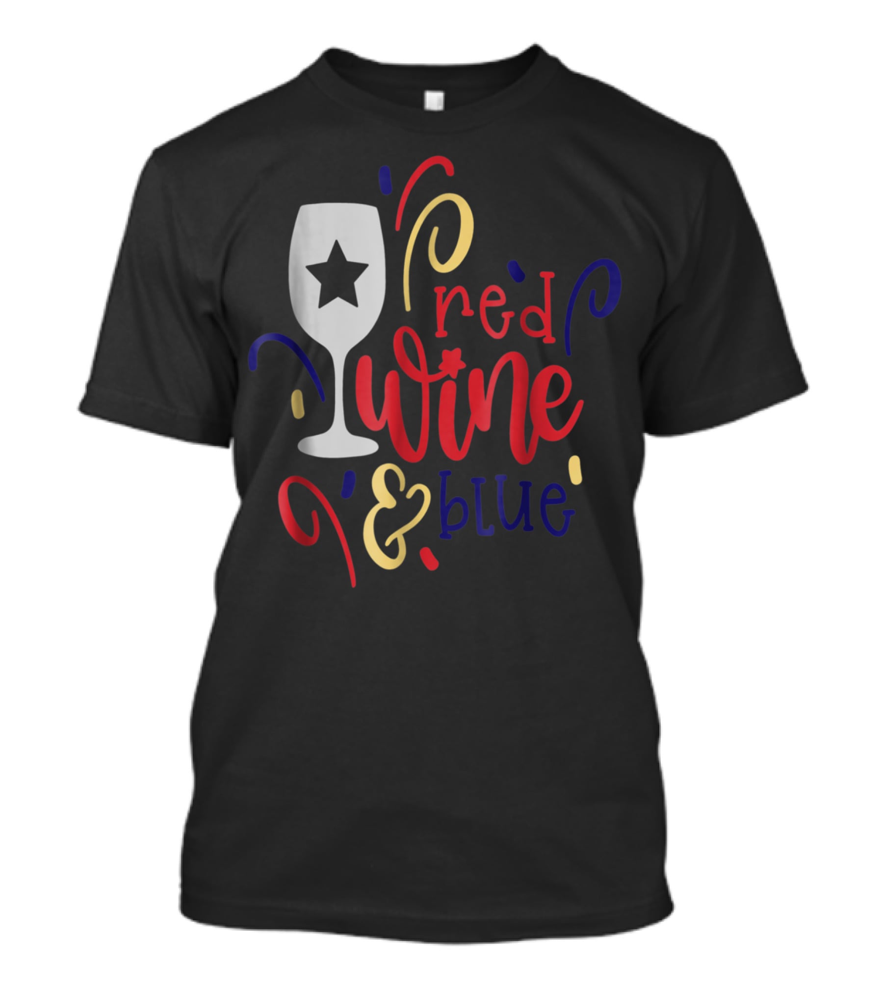 Red Wine And Blue Star Glass July Fourth Mom Wife T-Shirt