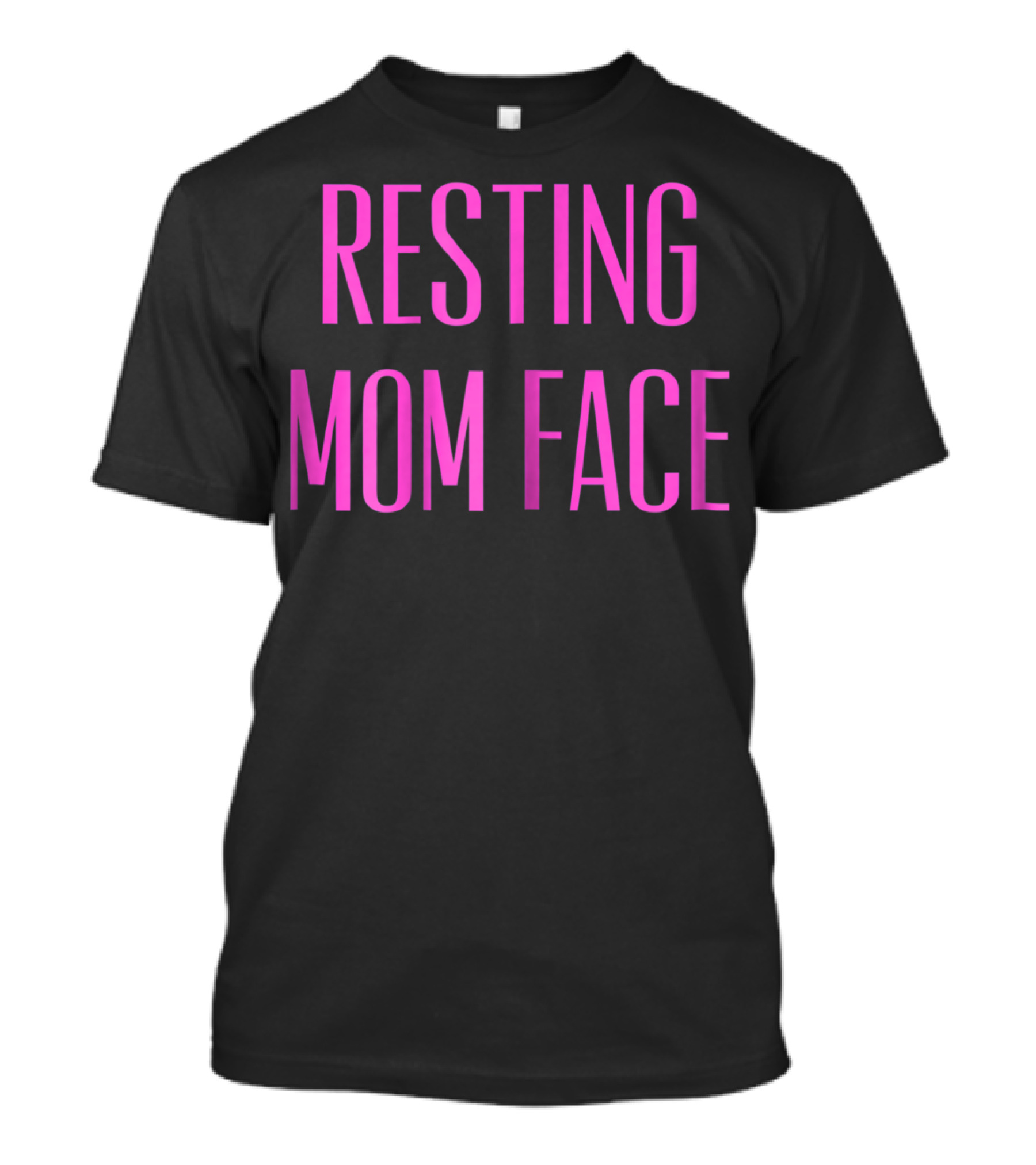 RESTING MOM FACE T-Shirt