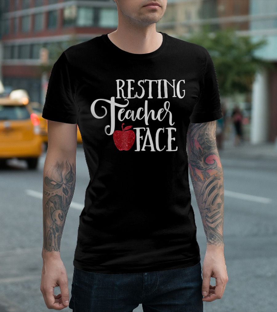 Resting Teacher Face Apple School Funny Mom Wife T-Shirt