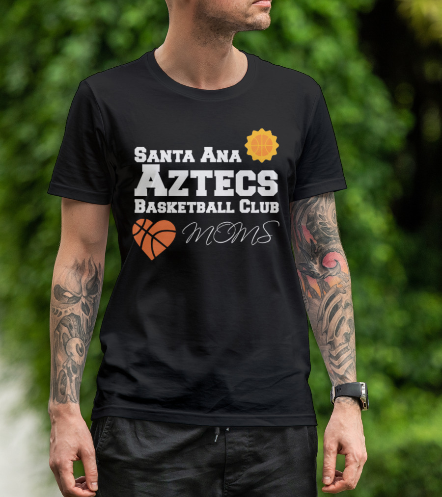 Santa Ana Aztecs Basketball Club Moms T-Shirt