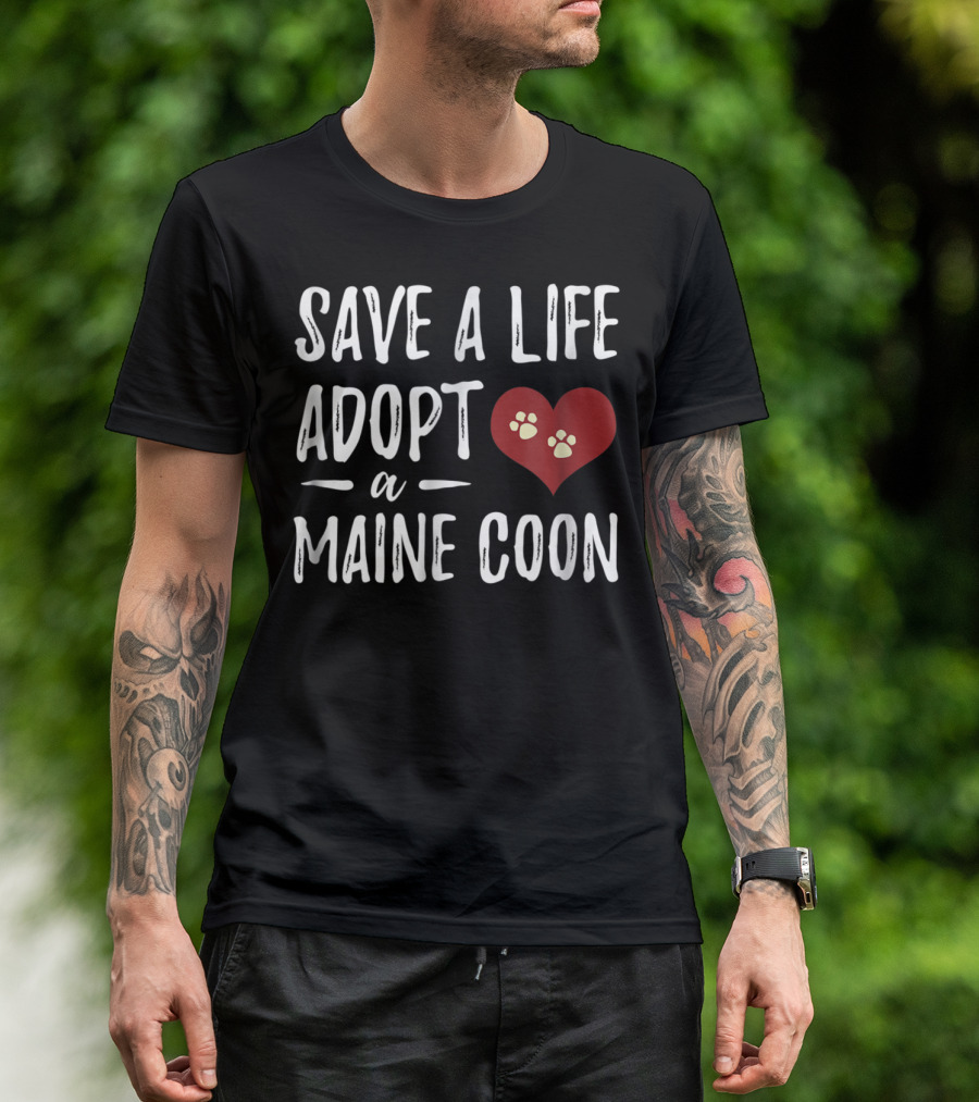 Save A Life Adopt A Maine Coon Heart Paw Print For Rescue Cat Mom T-Shirt