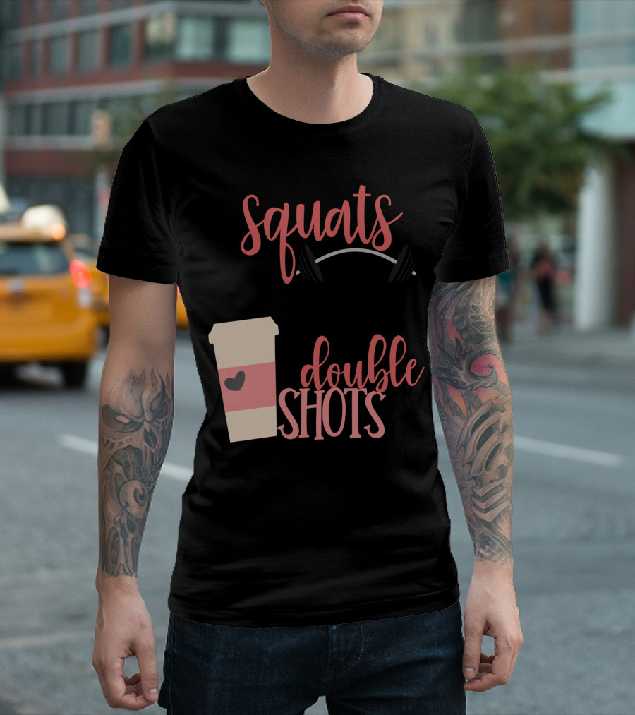 Squats Top Knots Double Shots Coffee Gym Mom Espresso T-Shirt
