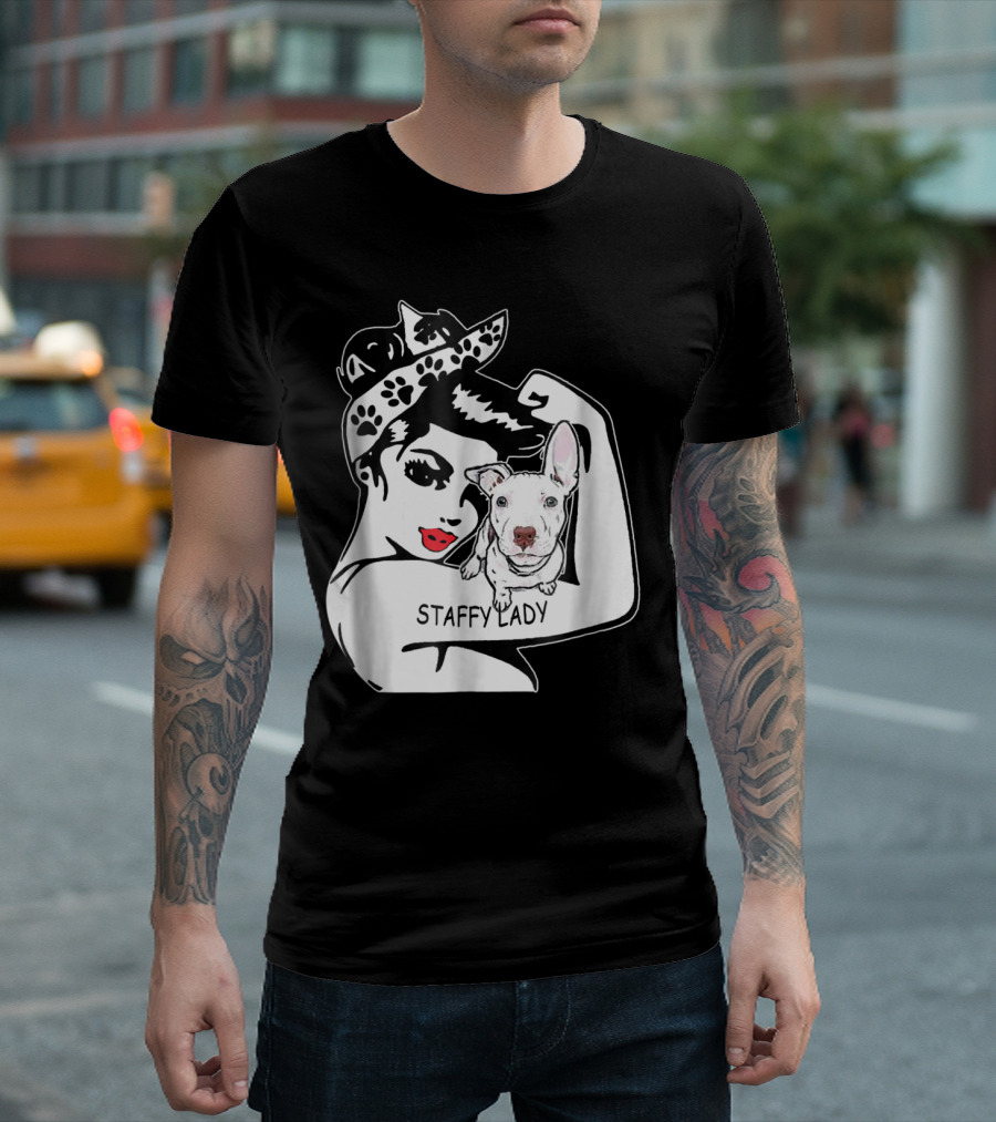 Staffy Lady Staffordshire Bull Terrier Strong Mom Birthday T-Shirt