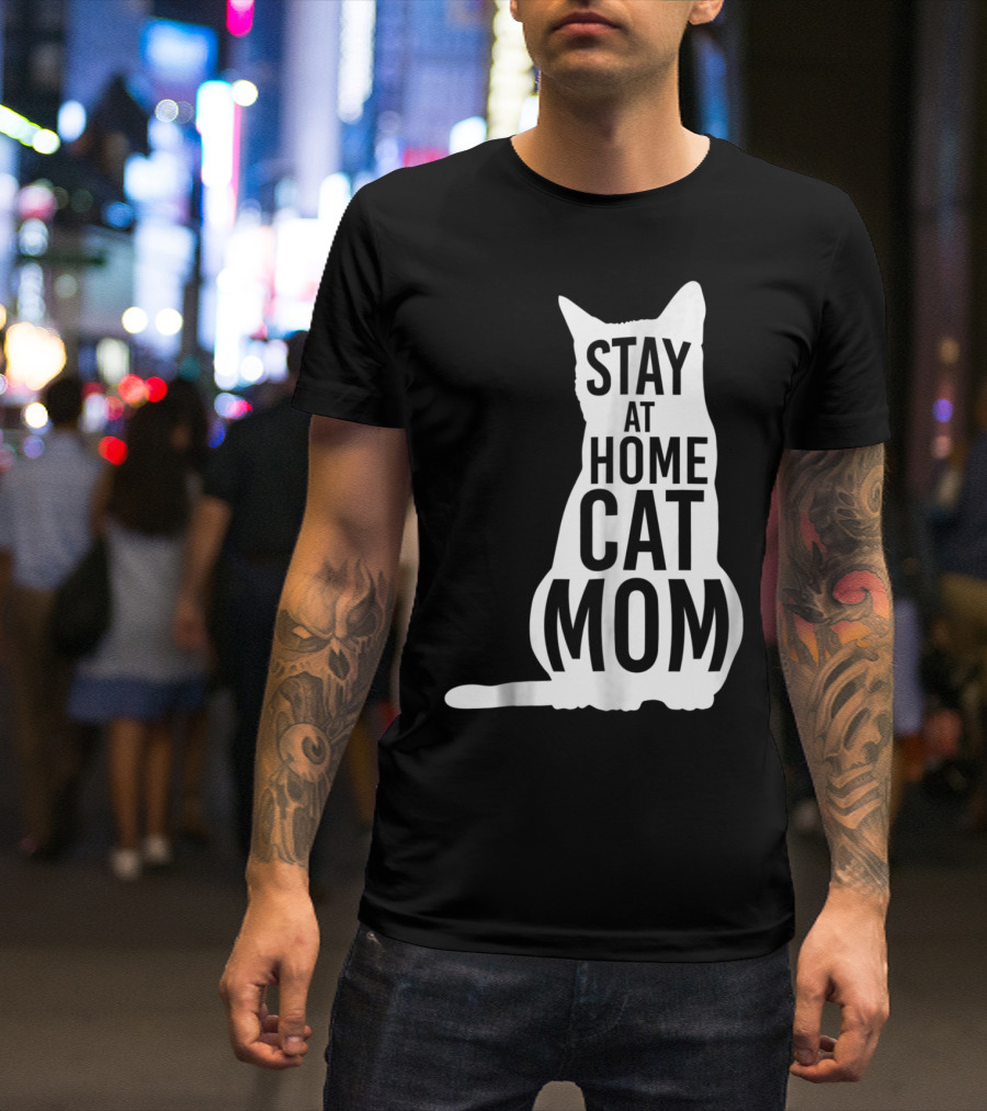 Stay At Home Cat Mom Silhouette For Cat Moms T-Shirt