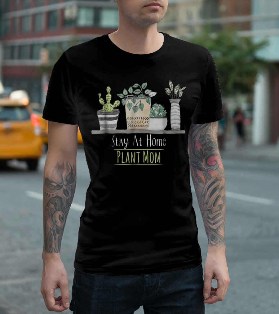 Stay At Home Plant Mom Funny Farmer Indoor Greenery术 T-Shirt