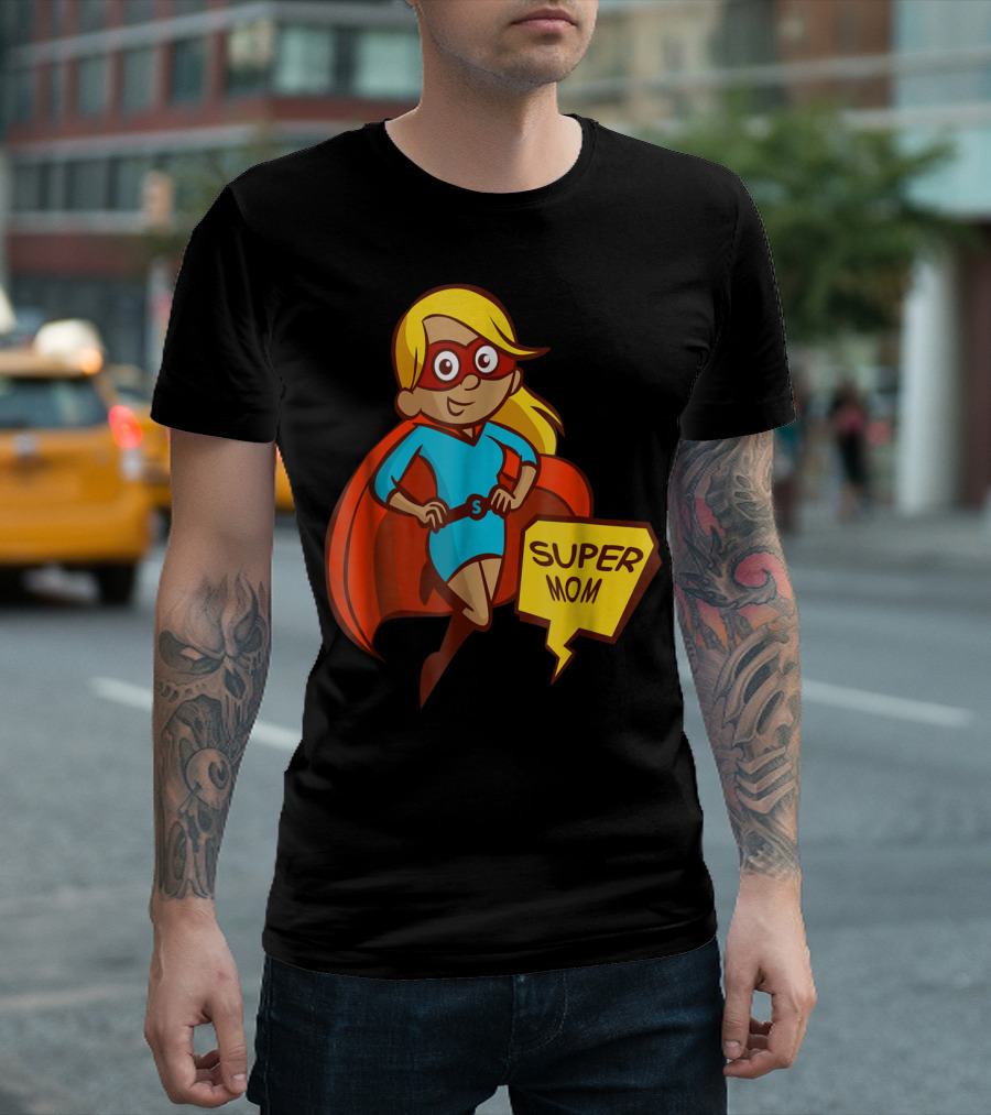 Super Mom T-Shirt
