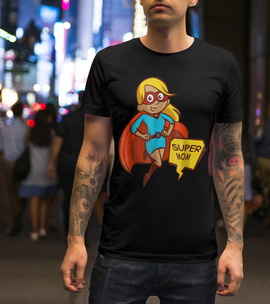 Super Mom T-Shirt