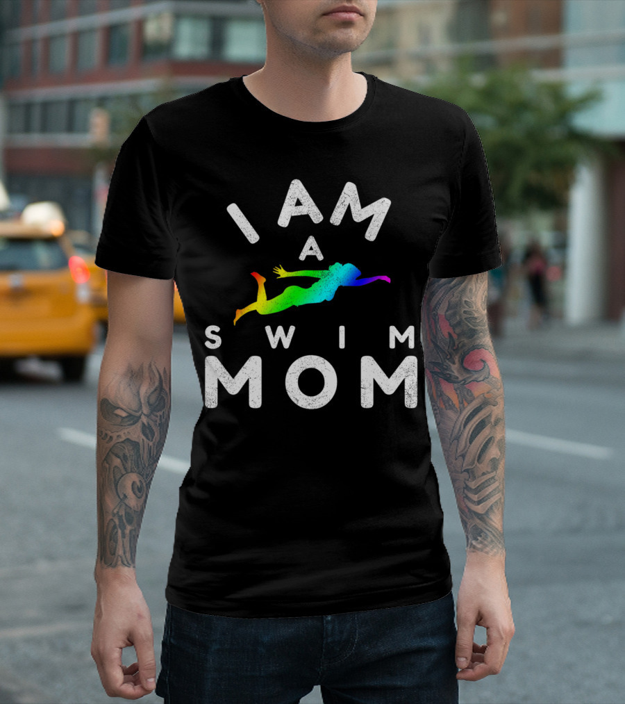I Am A Swim Mom Rainbow Diver T-Shirt