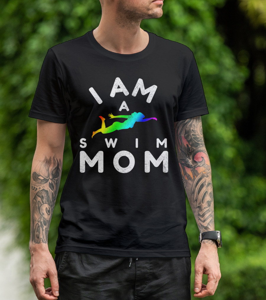 I Am A Swim Mom Rainbow Diver T-Shirt