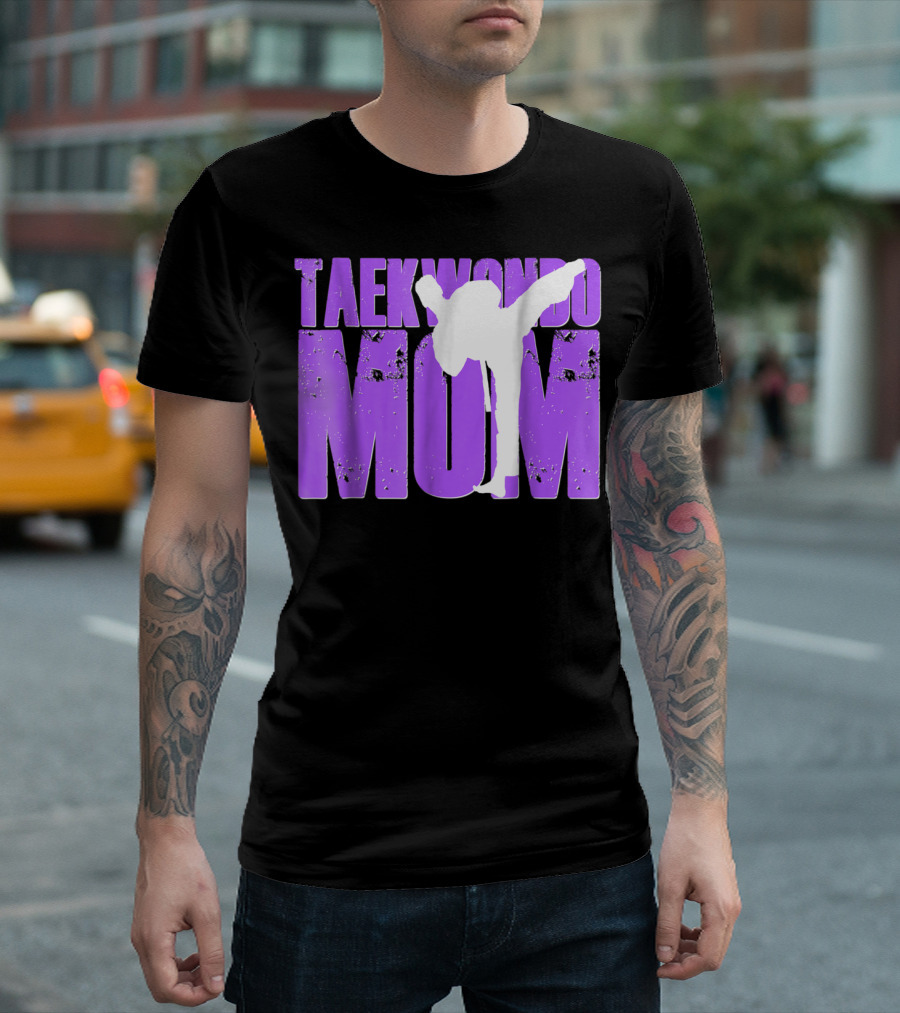 Taekwondo Mom Martial Arts Kick T-Shirt
