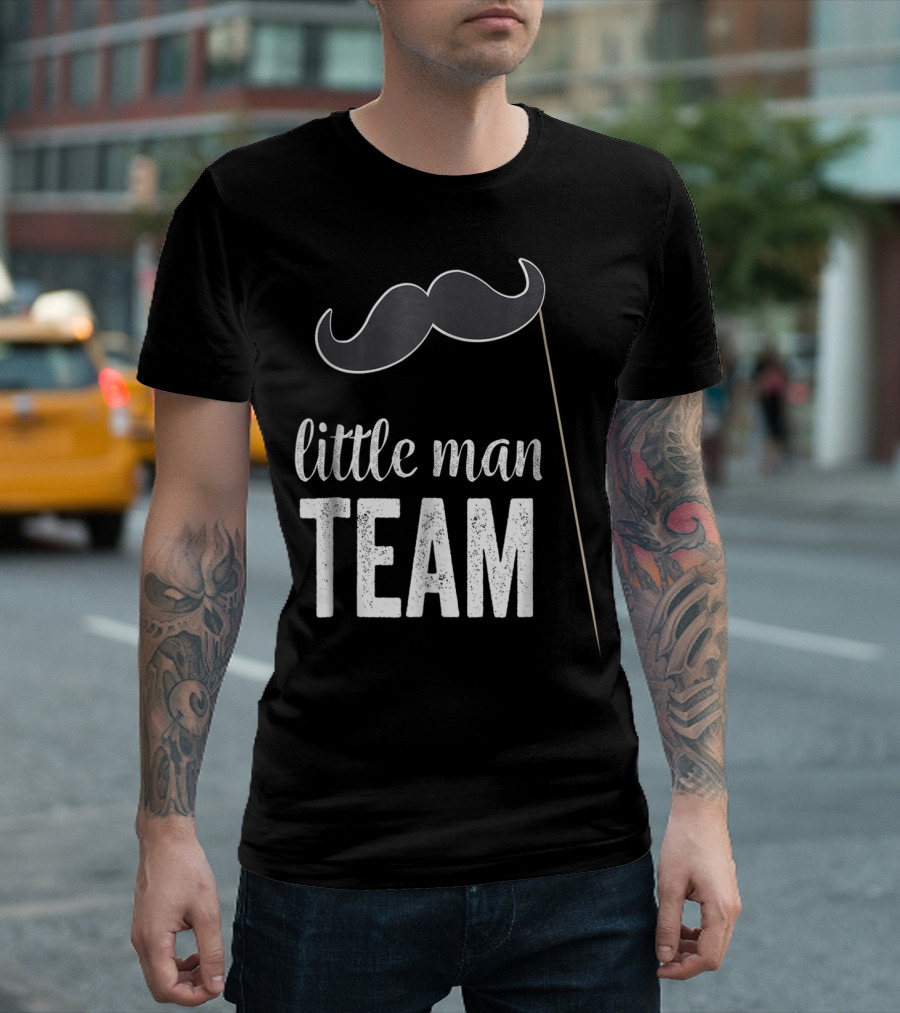 Little Man Team Mustache Gender Reveal Party T-Shirt