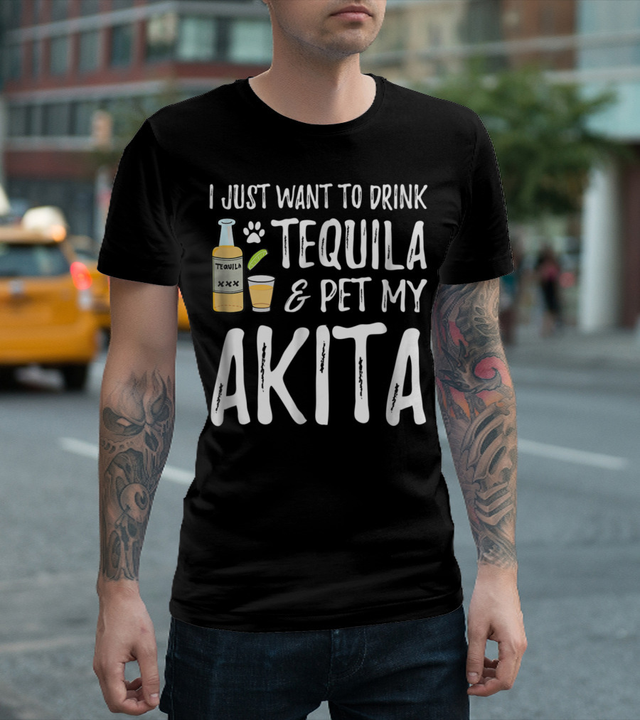 I Just Want To Drink Tequila And Pet My Akita For Cinco De Mayo Dog Mom Or Dog T-Shirt