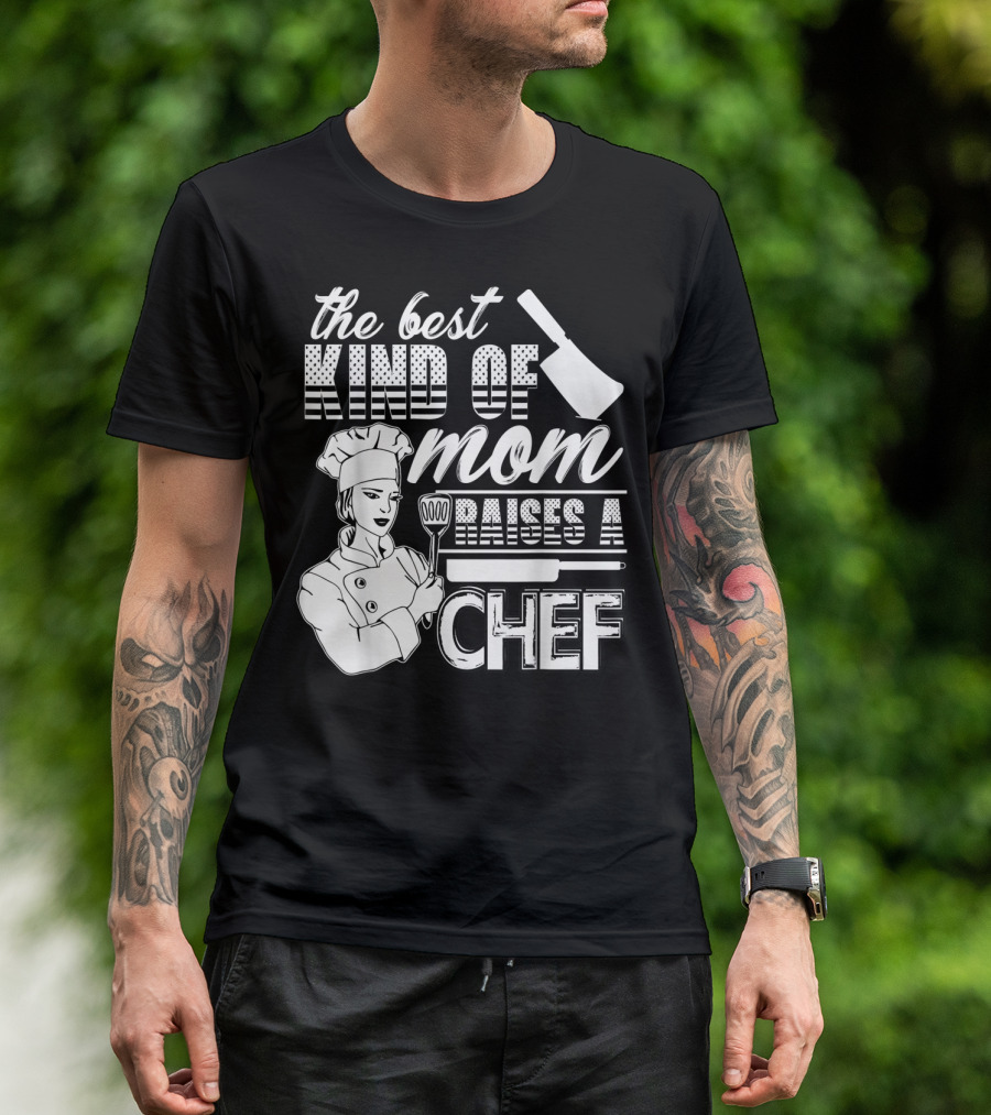 The Best Kind Of Mom Raises A Chef Chef Mom 90 Cooking Utensils T-Shirt