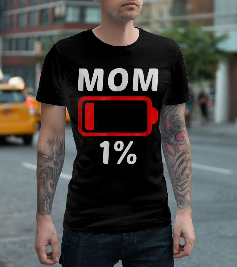 MOM 1% Low Battery T-Shirt