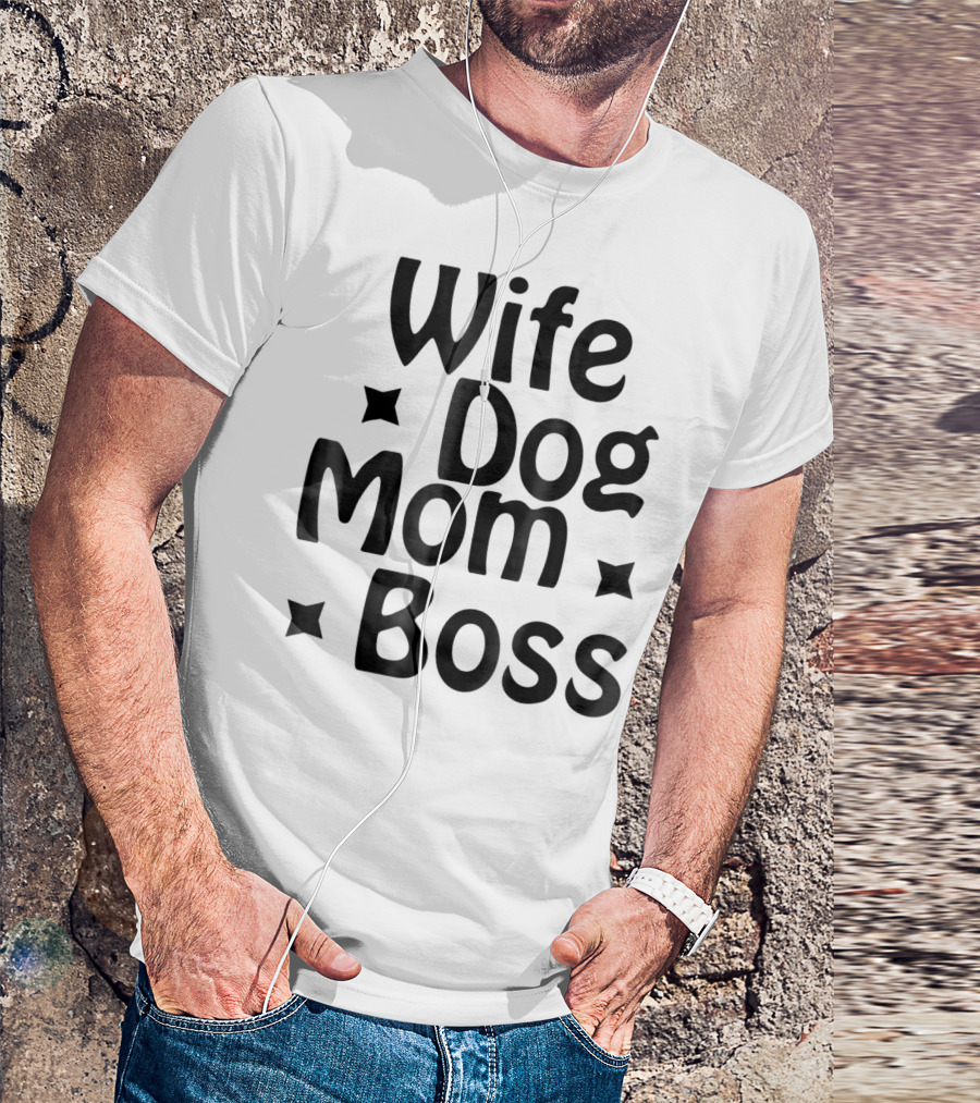 Wife Dog Mom Boss Star T-Shirt