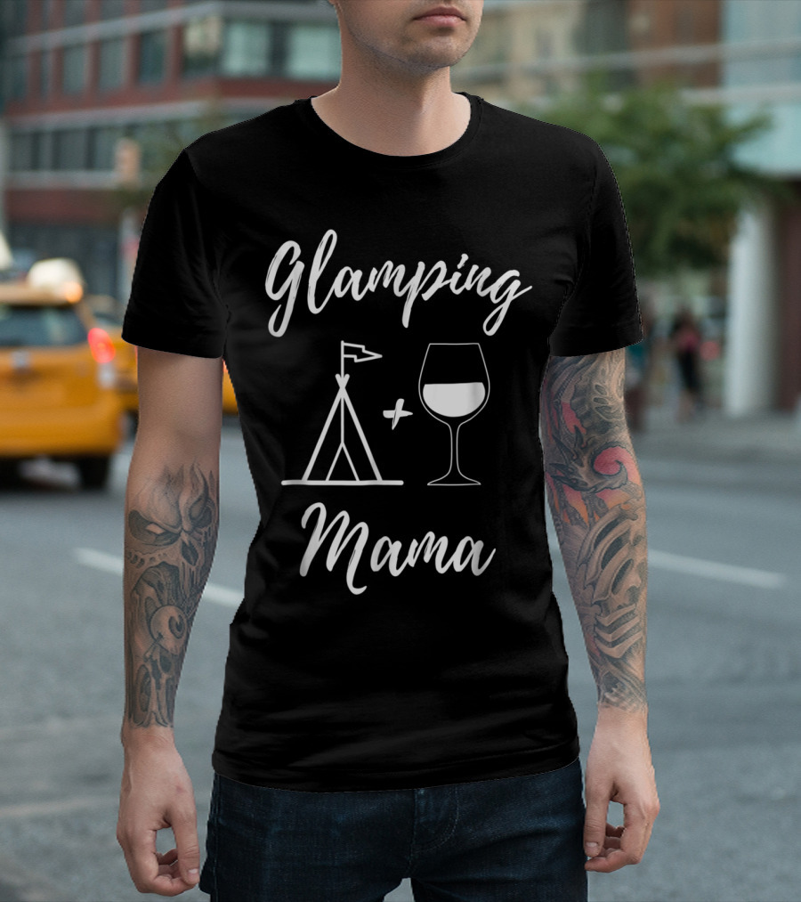 Glamping Mama Tent and Wine Glass T-Shirt
