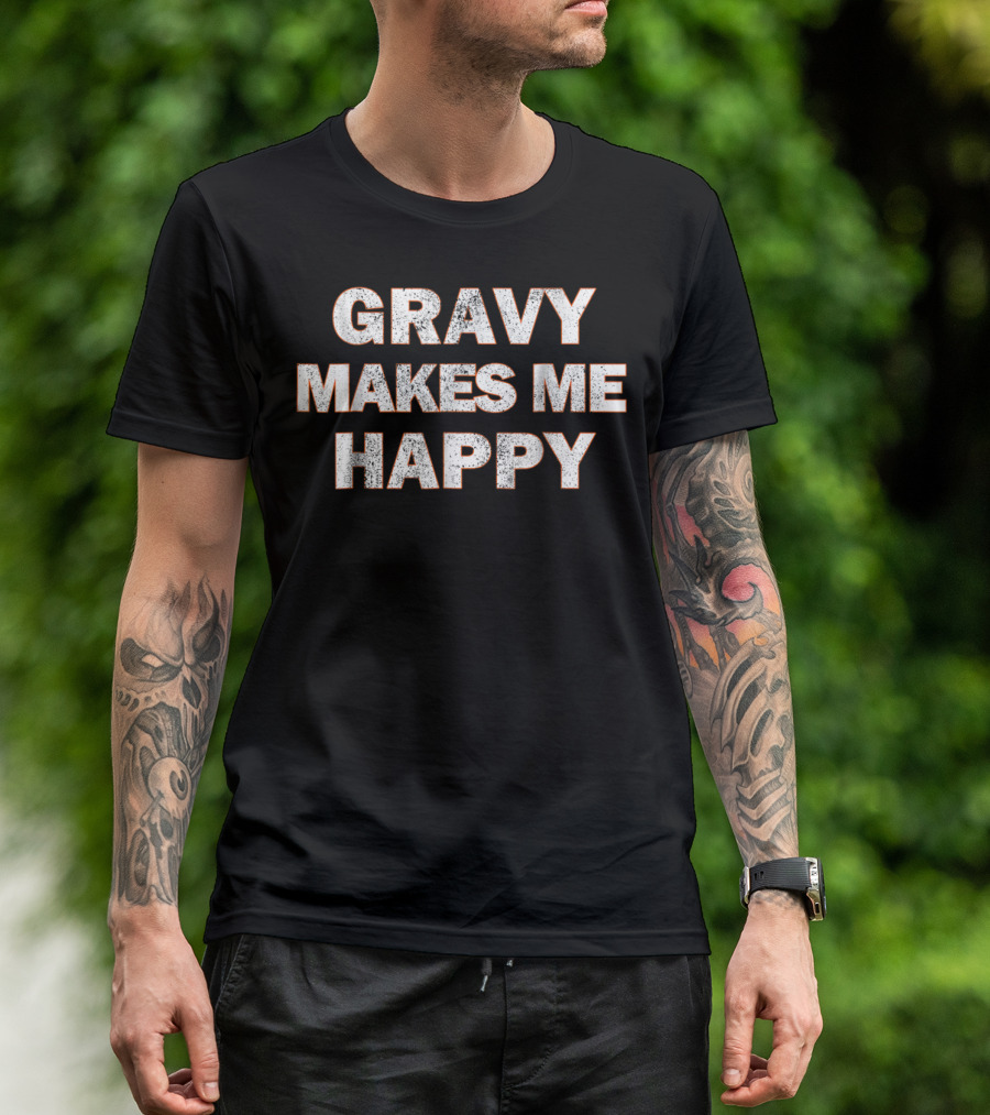 GRAVY MAKES ME HAPPY Funny Thanksgiving Kids66 T-Shirt