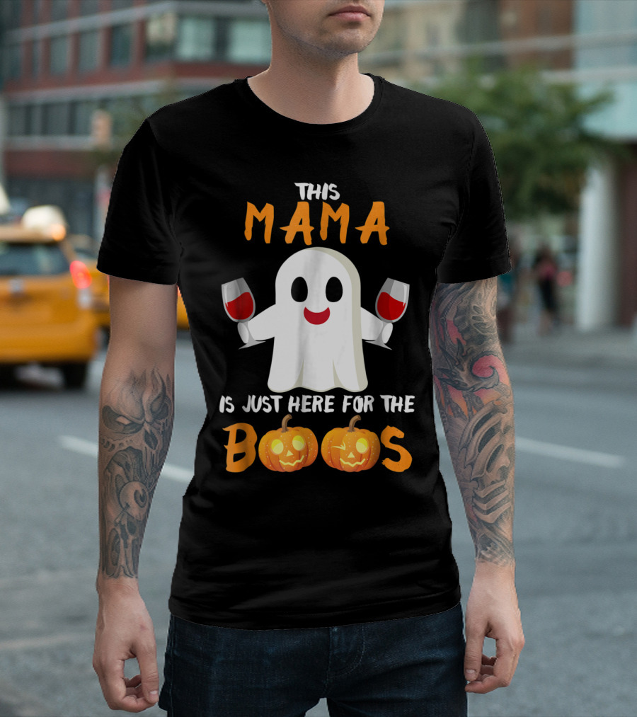 This Mama Is Just Here for the Boos Halloween Ghost Wine Pumpkins T-Shirt