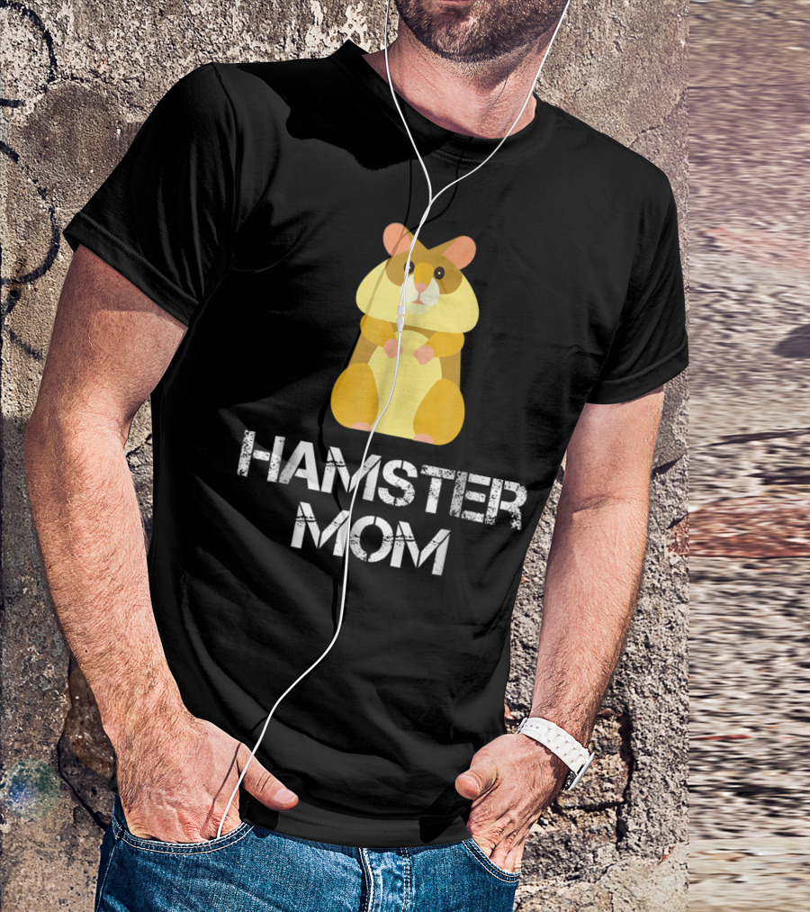 Hamster Mom Hamster Owner Pet Lover Cozy Cuddly Animal Caregiver T-Shirt