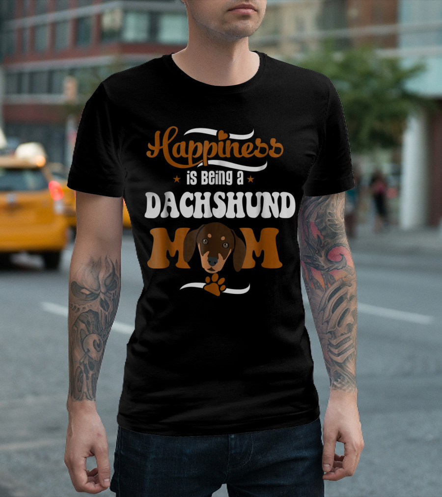 Happiness Is Being a Dachshund Mom T-Shirt