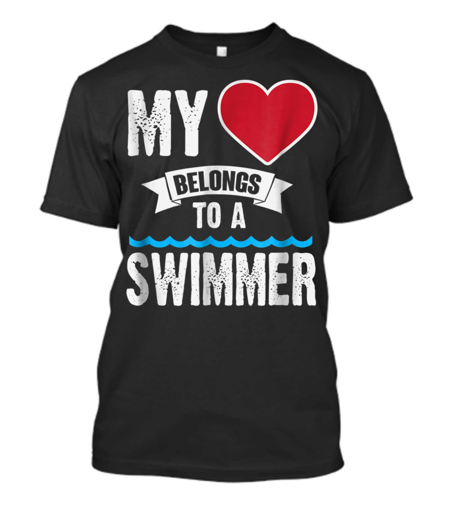 MY Heart Belongs To A Swimmer T-Shirt